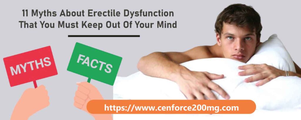 11 Myths About Erectile Dysfunction That You Must Keep Out Of Your Mind