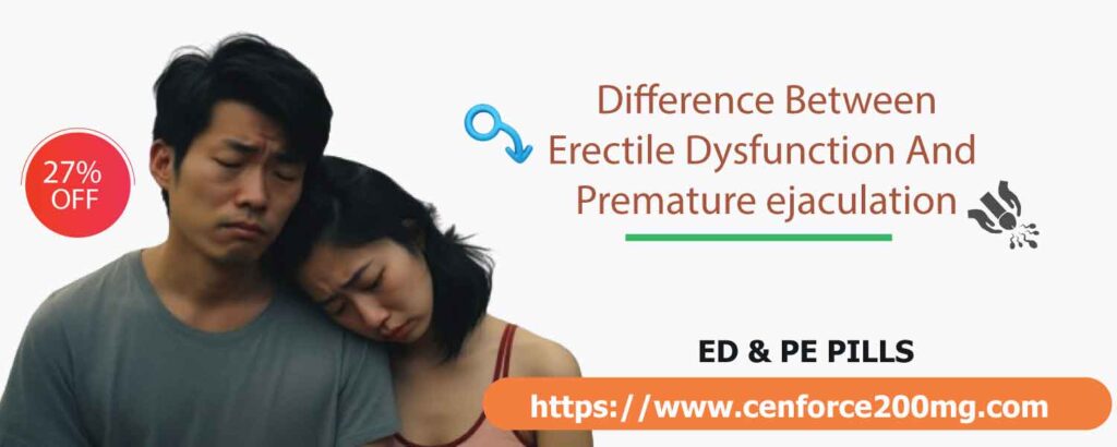 Difference Between Erectile Dysfunction And Premature ejaculation